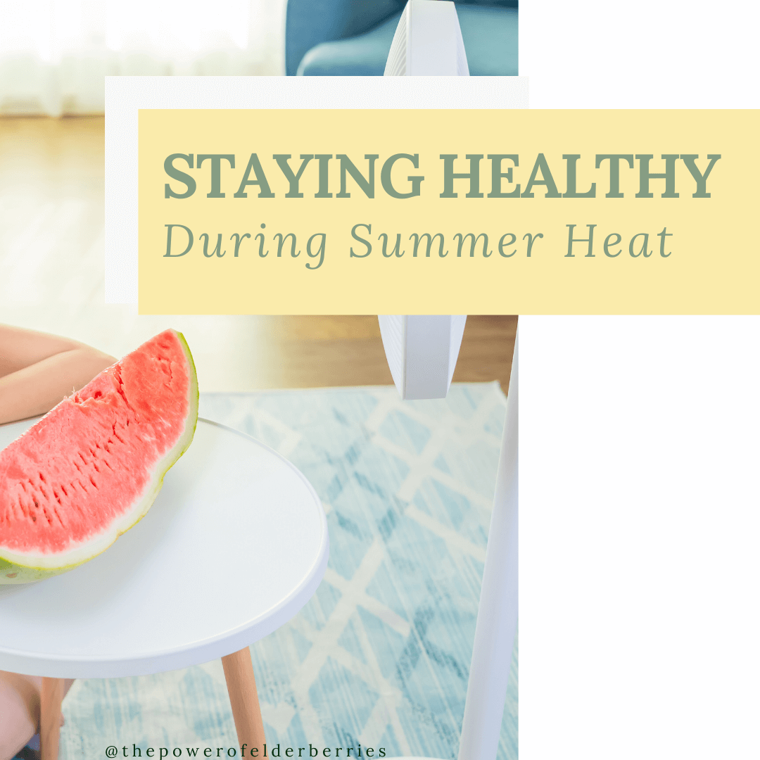 Cool, Energized, and Well: 5 Summer Health Tips from The POWER of Elderberries®
