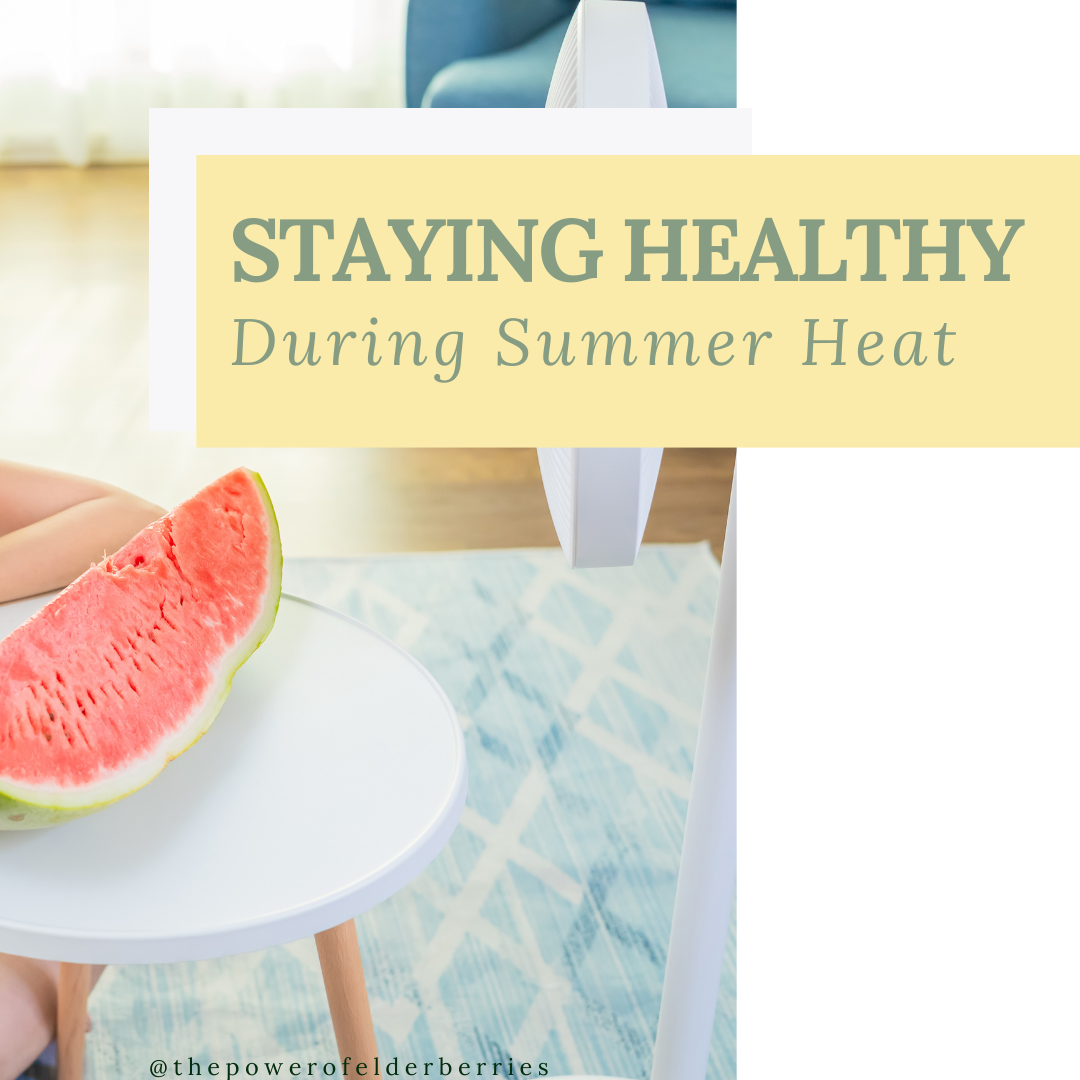Cool, Energized, and Well: 5 Summer Health Tips from The POWER of Elderberries®