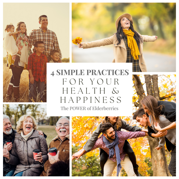 4 SIMPLE PRACTICES FOR YOUR HEALTH & HAPPINESS